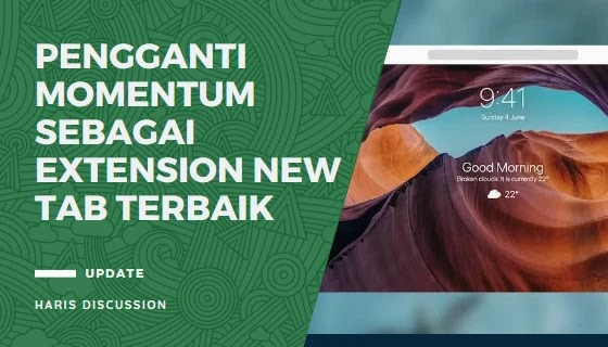 Pengganti Momentum Sebagai Extension New Tab Terbaik