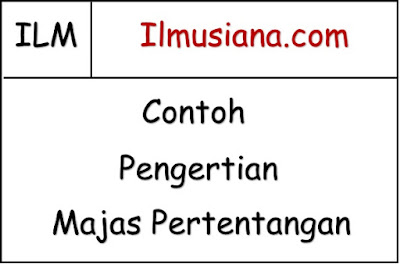  pada uraian kali ini akan memberikan pembahasan seputar pengertian dan contoh dari  100+ Contoh Majas Pertentangan dan Pengertian