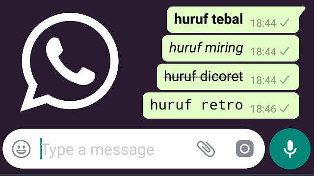 Cara Membuat Huruf Tebal, Miring, Dicoret di WhatsApp