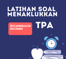 Latihan Soal SBMPTN TPA: Bahasa Indonesia