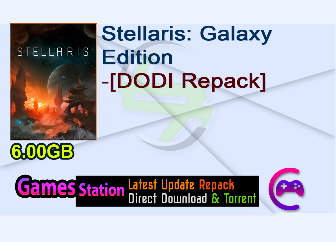 Stellaris: Galaxy Edition (v3.4.2 (7836) (Cepheus) Overlord Update + All DLCs + Bonus Content + MULTi10) - [DODI Repack]