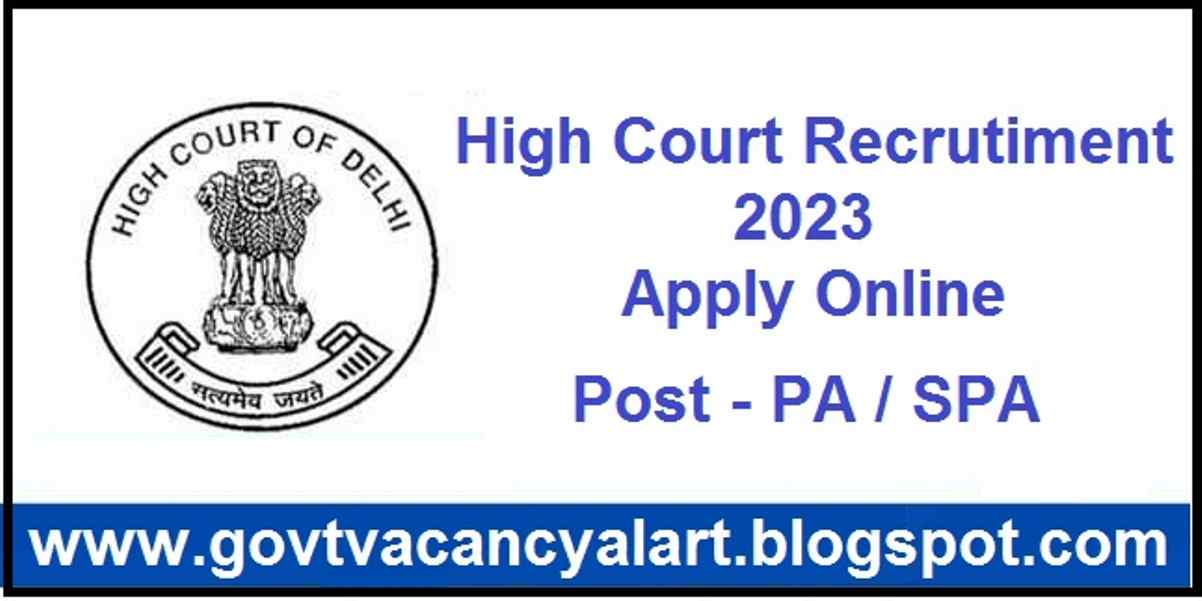 High Court PA and SPA Recrutiment 2023 Apply Online