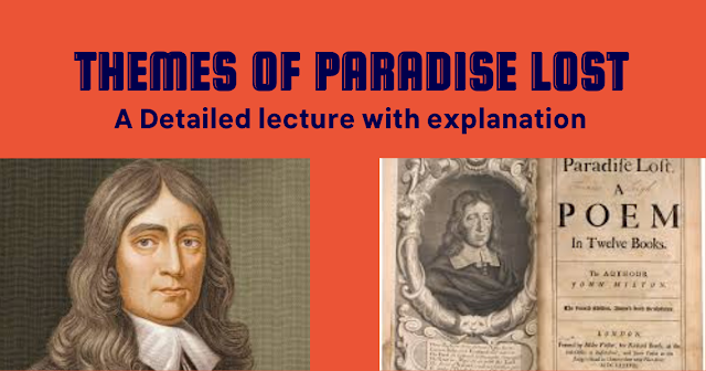 Themes of Paradise Lost by John Milton 