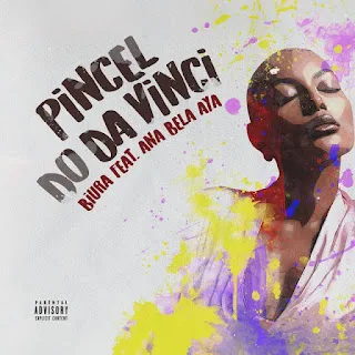 Já se encontra disponível para download a nova música  de Biura feat. Ana Bela Aya intitulada "Pincel Do Da Vinci (Amapiano) 2024  Baixar mp3", faça já o download e desfrute de boas músicas aqui no blog Djilay Capita.