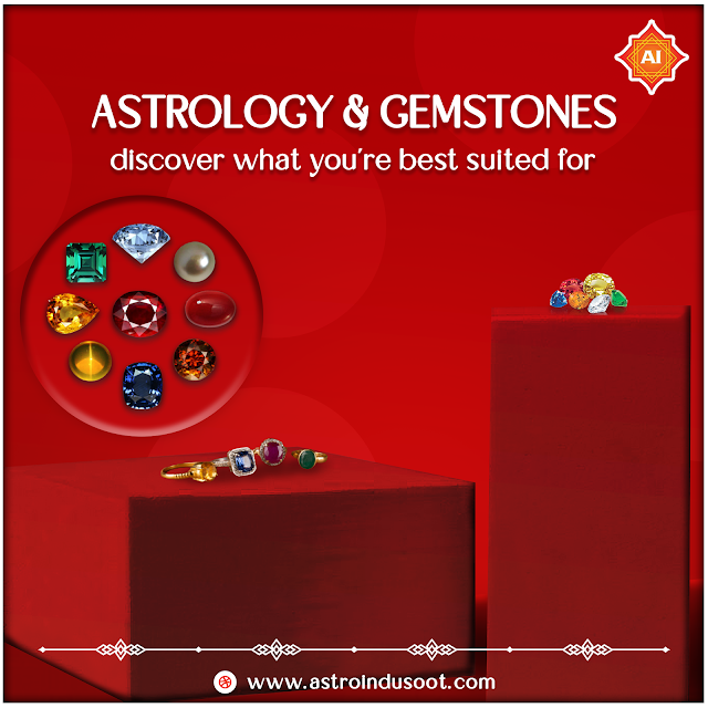 Astrology and Gemstones: Discover what you're best suited for.