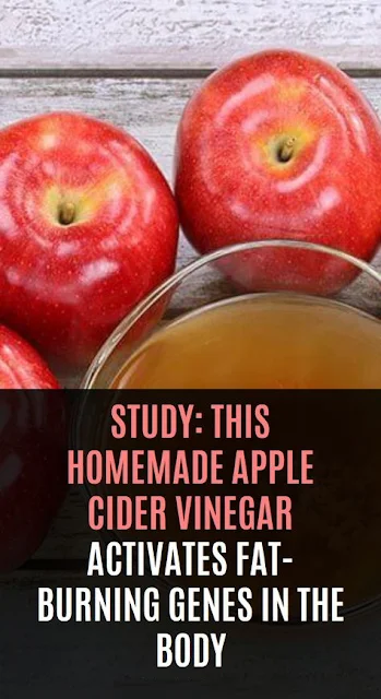 Study: This Homemade Apple Cider Vinegar Activates Fat-Burning Genes in The Body