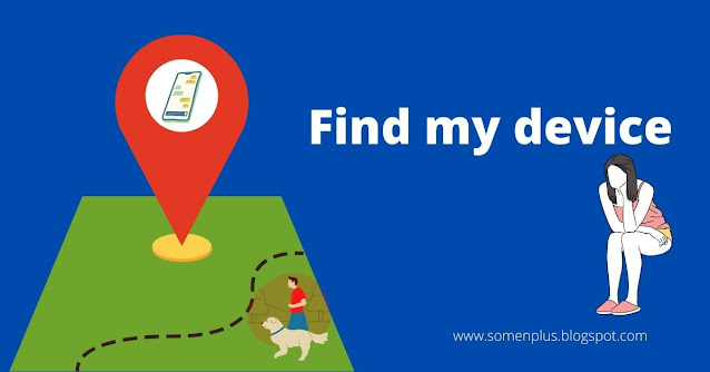 the image is showing what is find my device feature and how to use it
