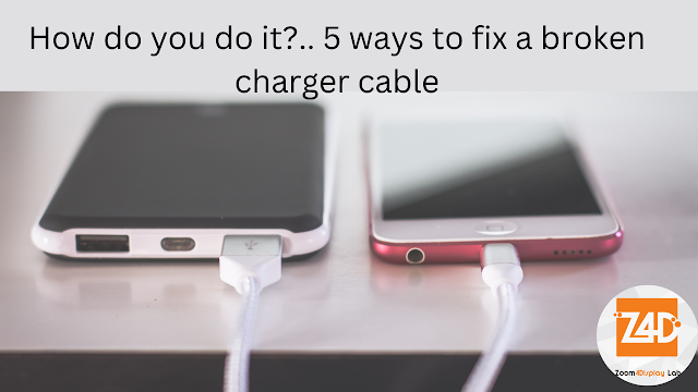 How do you do it?.. 5 ways to fix a broken charger cable