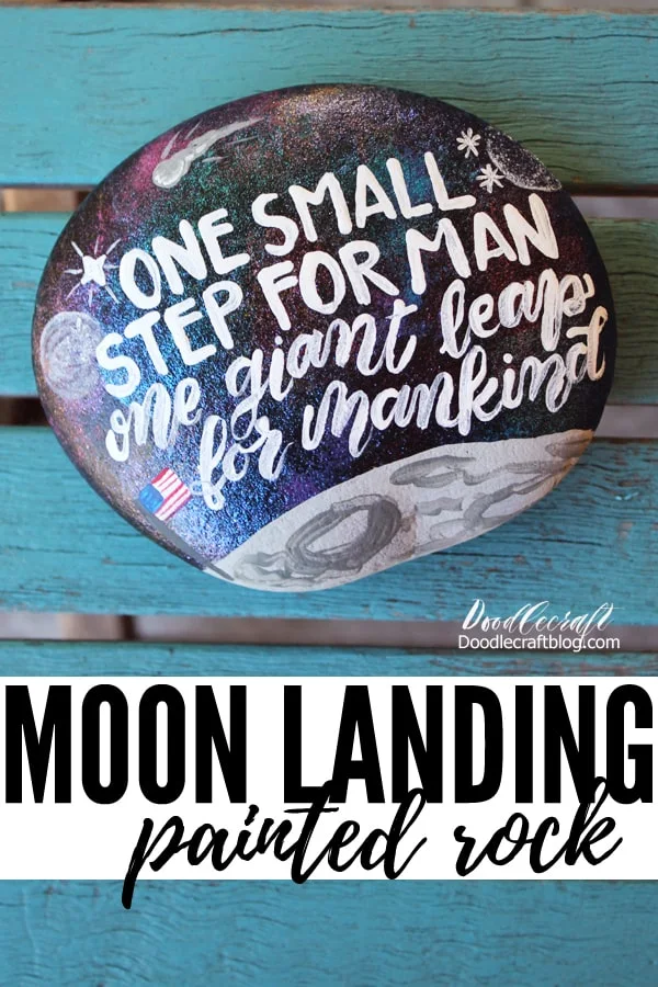 Paint a space inspired rock commemorating the 50th anniversary of the moon landing: One small step for man, one giant leap for mankind!