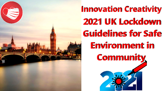 2021 UK Lockdown Guidelines for Safe Environment in Community