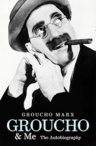 Groucho and Me: The Autobiography.