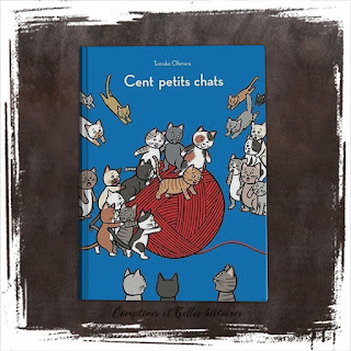 Cent petits chats, livre pour enfant sur les chats, de Tomoko Ohmura, Edition Ecole des Loisirs
