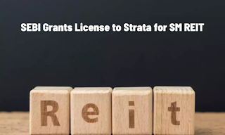 SEBI Grants License to Strata for SM REIT SEBI Grants License to Strata for SM REIT