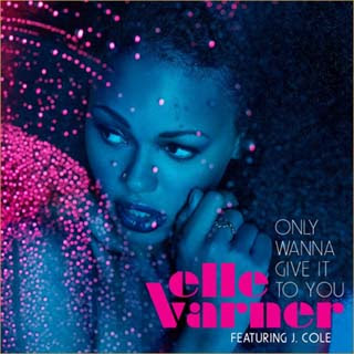 Elle Varner - Only Wanna Give It To You Lyrics | Letras | Lirik | Tekst | Text | Testo | Paroles - Source: musicjuzz.blogspot.com