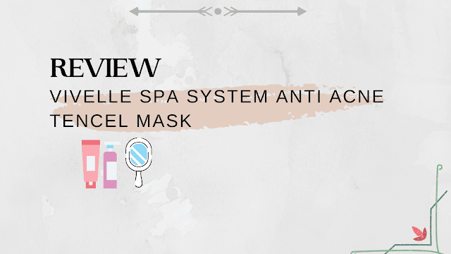 Review Veville Spa System Anti Acne Tencel Mask (Sheet Mask)