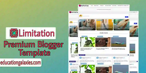 Limitation Premium Blogger Template Free Download Now Latest