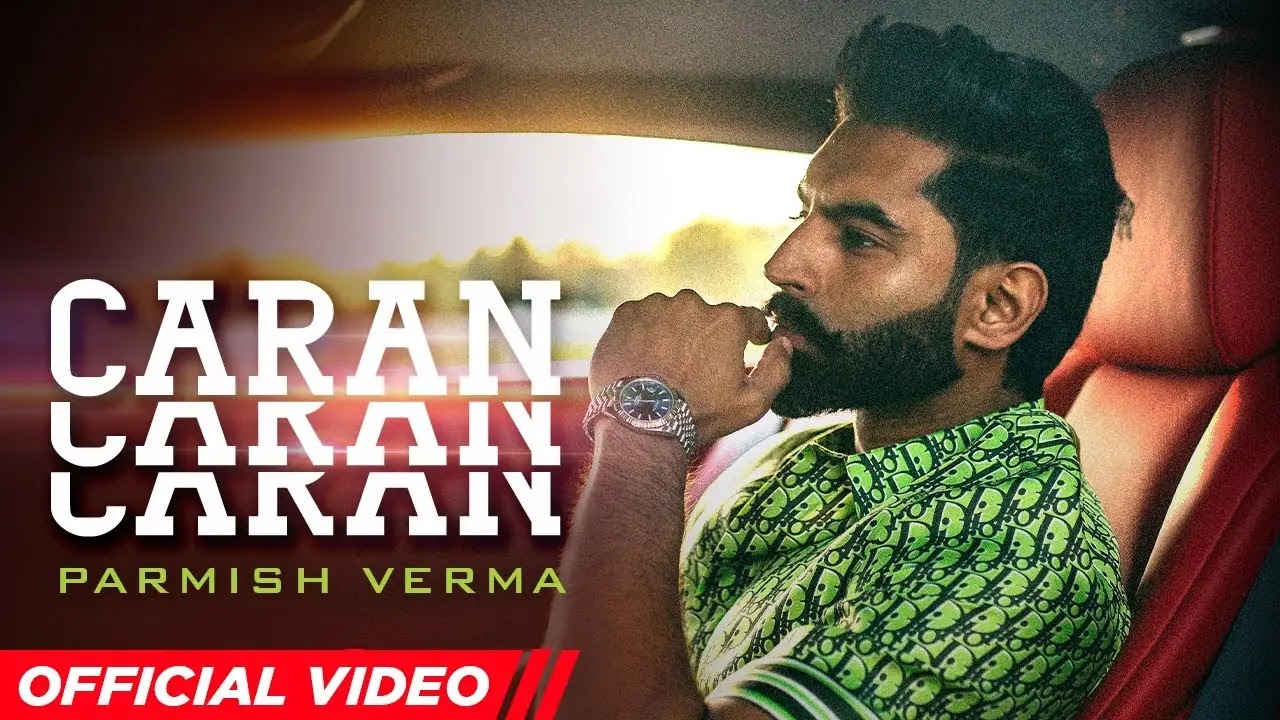 Caran Caran (Lyrics) - Parmish Verma
