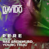 DOWNLOAD MUSIC: Davido - Pere ft. Rae Sremmurd & Young Thug 