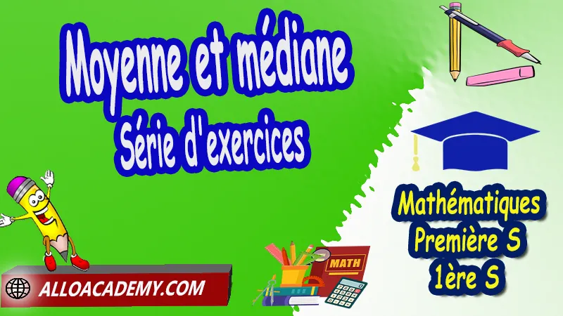 Moyenne et médiane - Série d'exercices corrigés, Statistiques, Moyenne et médiane, Séries statistiques, Variance et écart-type, Boite à moustache, Cours de Statistiques de Classe de Première s (1ère s), Résumé cours de Statistiques de Classe de Première s (1ère s), Exercices corrigés de Statistiques de Classe de Première s (1ère s), Série d'exercices corrigés de Statistiques de Classe de Première s (1ère s), Contrôle corrigé de Statistiques de Classe de Première s (1ère s), Travaux dirigés td de Statistiques de Classe de Première s (1ère s), Mathématiques, Lycée, première S (1ère s), Maths Programme France, Mathématiques niveau lycée, Mathématiques Classe de première S, Tout le programme de Mathématiques de première S France, maths 1ère s1 pdf, mathématiques première s pdf, programme 1ère s maths, cours maths première s nouveau programme pdf, toutes les formules de maths 1ère s pdf, maths 1ère s exercices corrigés pdf, mathématiques première s exercices corrigés, exercices corrigés maths 1ère c pdf, Système éducatif en France, Le programme de la classe de première S en France, Le programme de l'enseignement de Mathématiques Première S (1S) en France, Mathématiques première s, Fiches de cours, Les maths au lycée avec de nombreux cours et exercices corrigés pour les élèves de Première S 1ère S, programme enseignement français Première S, Le programme de français au Première S, cours de maths, cours particuliers maths, cours de maths en ligne, cours maths, cours de maths particulier, prof de maths particulier, apprendre les maths de a à z, exo maths, cours particulier maths, prof de math a domicile, cours en ligne première S, recherche prof de maths à domicile, cours particuliers maths en ligne, cours de maths a domicile, cours de soutien à distance, cours de soutiens, des cours de soutien, soutien scolaire a domicile