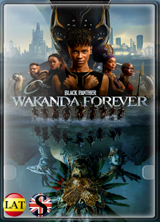 Pantera Negra: Wakanda Por Siempre (2022) FULL HD 1080P LATINO/INGLES
