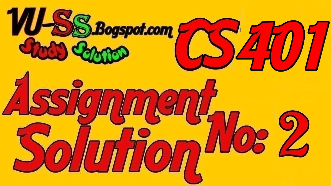 CS401 Assignment 2 Solution