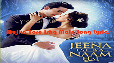 Jeena Isi Ka Naam Hai mp3 songs free download