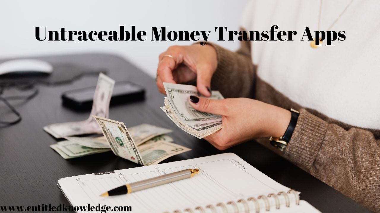 Untraceable Money Transfer Apps