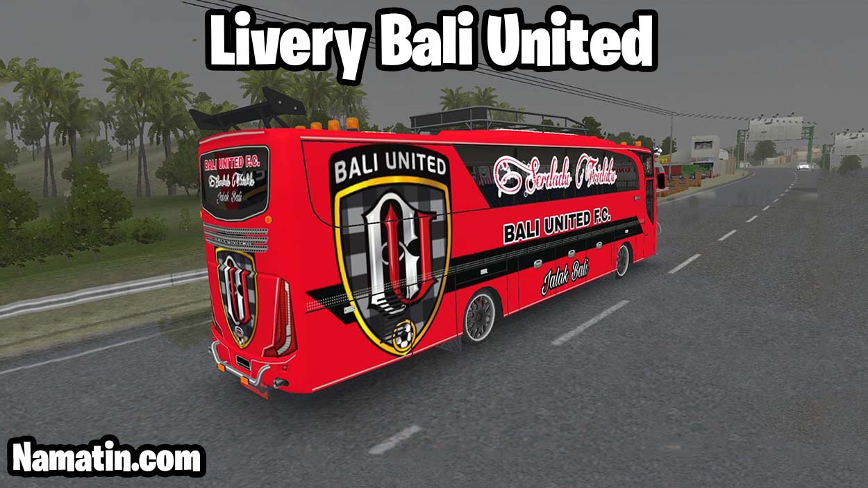 download livery bussid bali united
