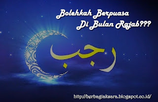 oleh Berpuasa di Bulan Rajab