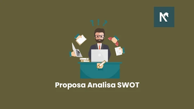 Contoh Proposal Usaha Dengan Analisis SWOT Kewirausahaan