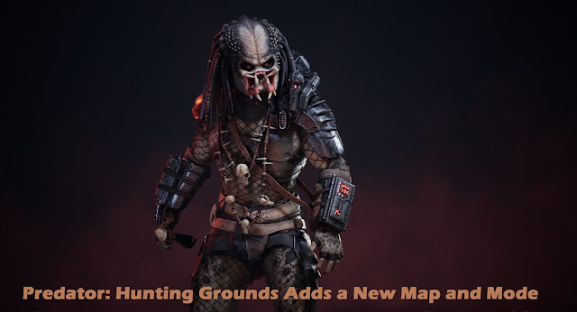 Predator: Hunting Grounds Adds a New Map and Mode