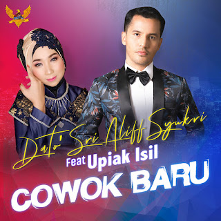 Aliff Syukri - Cowok Baru (feat. Upiak Isil) MP3