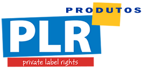 Os produtos PLR (Private Label Rights) são produtos digitais ou Seja Ebooks