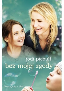 Bez mojej zgody- Jodi Picoult