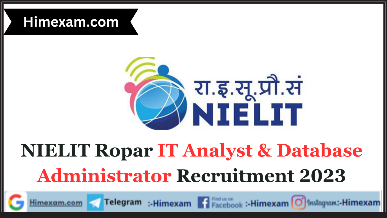 NIELIT Ropar IT Analyst & Database Administrator Recruitment 2023