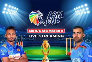 sri lanka vs afghanistan Asia Cup Live