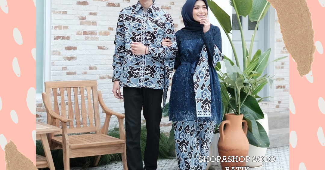 Model Baju Batik  Couple  Kebaya Tunik Sarimbit Kombinasi 