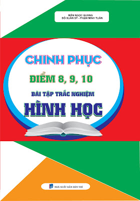 Chinh phục điểm 8 9 10 bài tập trắc nghiệm hình học