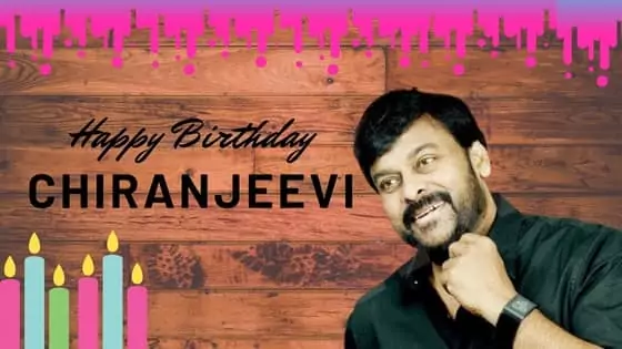 Chiranjeevi Birthday Wishes Images In Hindi