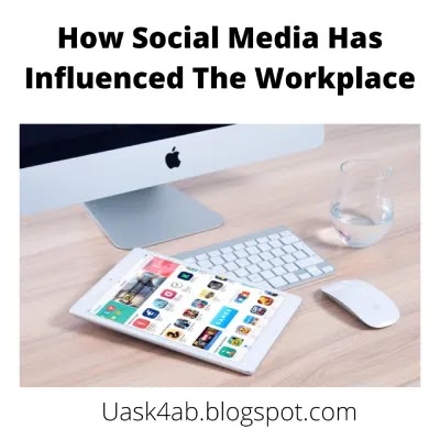 How Social Media Has Influenced The Workplace