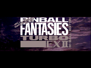 Super Pinball Fantasies Turbo EX II M-Ball Edition title screen