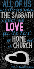 All of us are blessed when the Sabbath is filled with love for the Lord at home and at church. - M. Russell Ballard