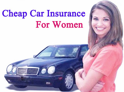 Cheap Car Insurance For Women, Cheap Car Insurance, Cheap Car Insurance Rates, Insurance, Cheap Car Insurance Companies