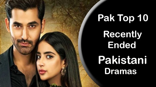 Pak Top 10 Recently Ended Pakistani Dramas April 2021 Update