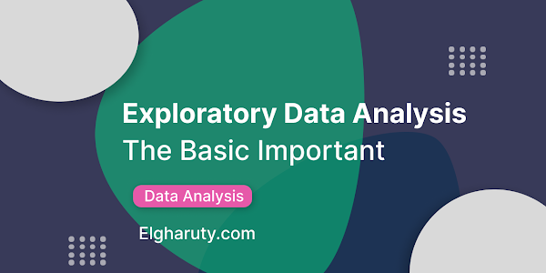 Exploring and Understanding Your Data With Exploratory Data Analysis (EDA)