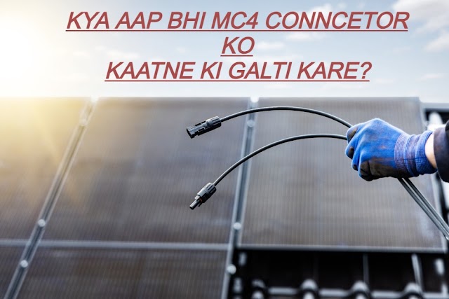 Warranty Affect if MC4 connector cut from solar module?
