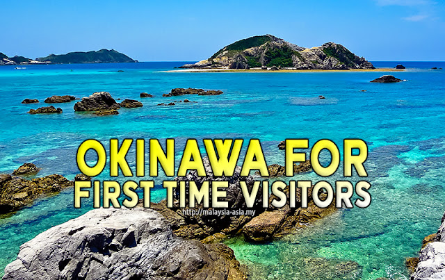 First Time Visitor to Okinawa Island