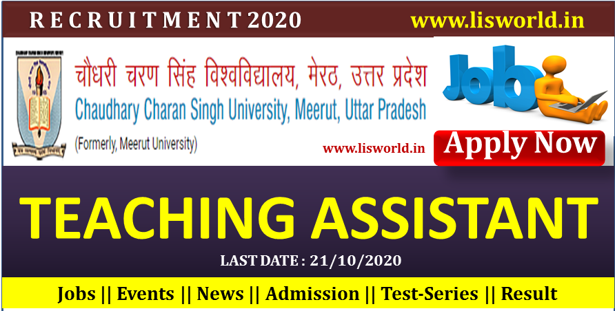  Recruitment for the Post of Teaching Assistant (On Contract) in CCS University, Meerut, Last Date: 21/10/2020