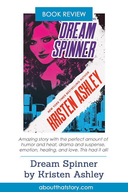 Book Review: Dream Spinner by Kristen Ashley | About That Story