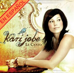 Kari Jobe - Le Canto - Spanish 2009